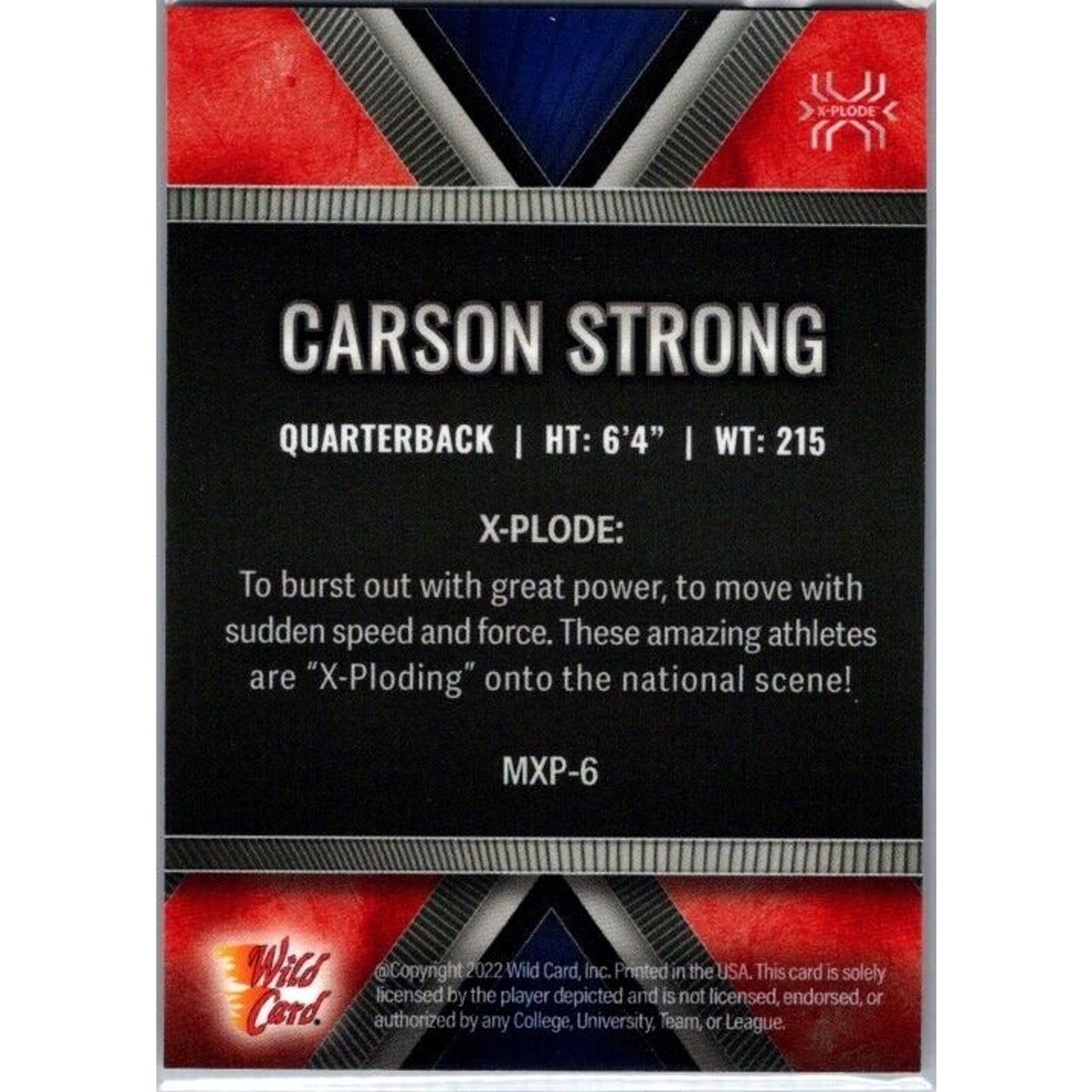 2022 Wild Card MATTE - X-Plode Black - Red X #MXP-6 Carson Strong /200 (RC)