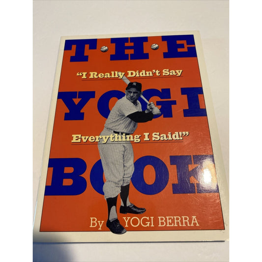 The Yogi Book: 'I Really Didn't Say Everythin- paperback, 0761110909, Yogi Berra